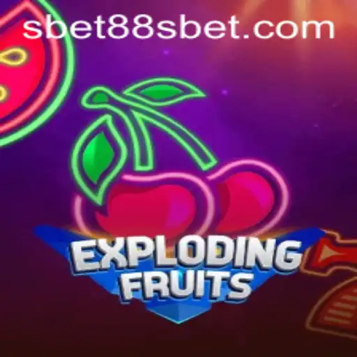 ExplodingFruits: A Thrilling Adventure in Gaming with Sbet88
