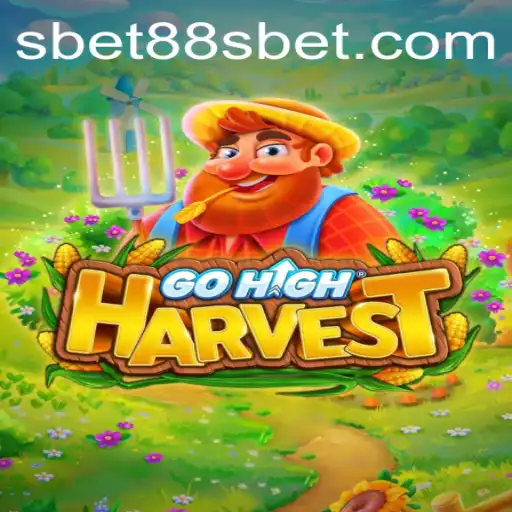 Explore the Thrilling World of GoHighHarvest: The Ultimate Gaming Experience with Sbet88