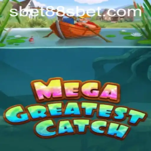 MegaGreatestCatch: Dive into the Ultimate Gaming Experience with Sbet88